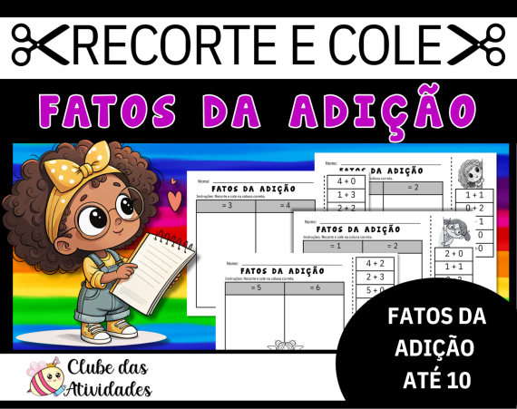 FATOS DA ADIÇÃO - RECORTE E COLE - atividades de matematica