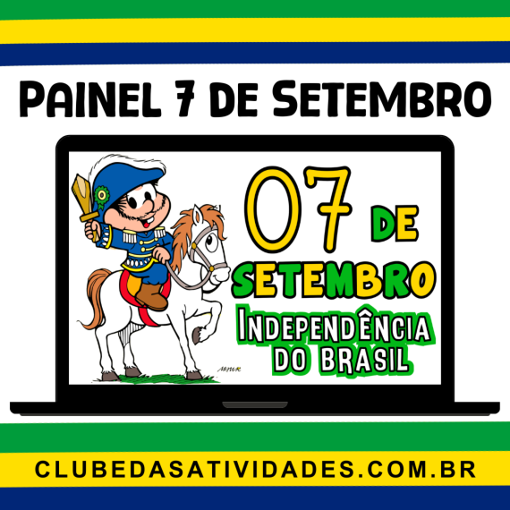 Painel 7 de setembro - clubedasatividades.com.br