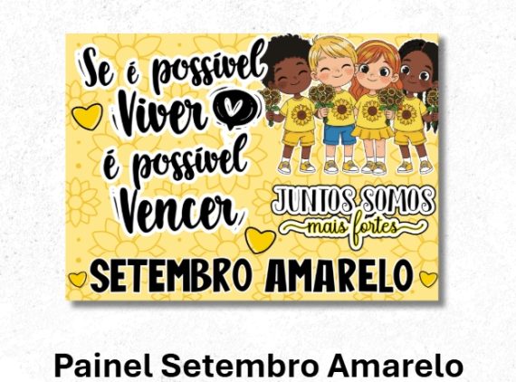 Painel Setembro Amarelo Juntos somos mais fortes