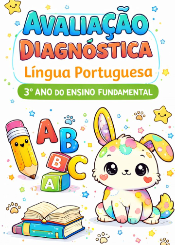 AVALIAÇÃO DIAGNÓSTICA – LÍNGUA PORTUGUESA 3º ANO DO ENSINO FUNDAMENTAL