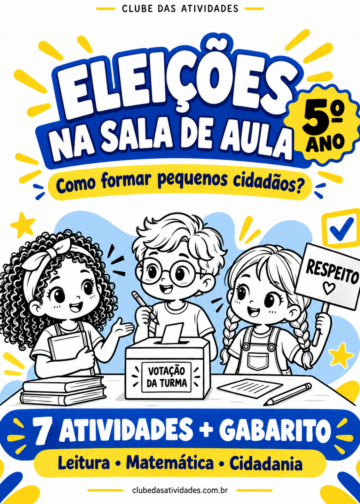 Eleições na Sala de Aula — Atividades sobre Eleições e Cidadania para o 5º Ano